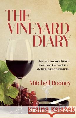 The Vineyard Diary Mitchell Rooney 9781779416889 Tellwell Talent