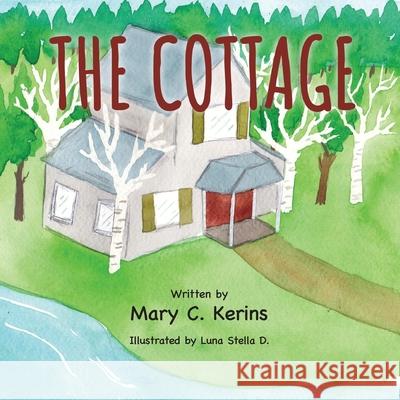 The Cottage Mary C. Kerins Luna Stella D 9781779442352 Miriam Laundry Publishing
