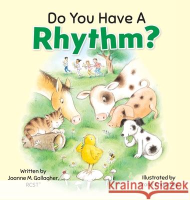 Do You Have A Rhythm? Joanne M. Gallaghe Frank Endersby 9781779444295 Miriam Laundry Publishing