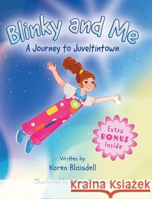 Blinky and Me: A Journey to Juveltintown Karen Blaisdell Lorena Cerqueria 9781779445117 Miriam Laundry Publishing