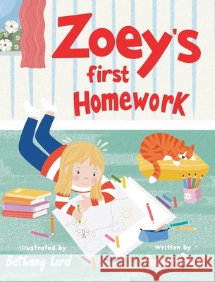 Zoey's First Homework Pamela Sharp Bethany Lord 9781779445483 Miriam Laundry Publishing