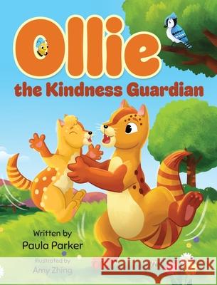 Ollie the Kindness Guardian Paula Parker Amy Zhing 9781779445766 Miriam Laundry Publishing