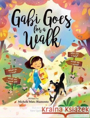 Gabi Goes for a Walk Michele Matz Biamonte Sara Ugolotti 9781779446763 Miriam Laundry Publishing