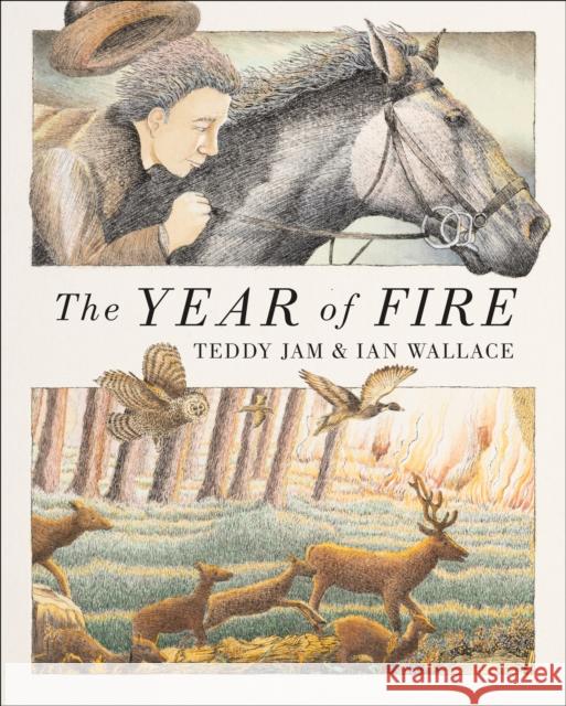 The Year of Fire Teddy Jam 9781779460547 Groundwood Books