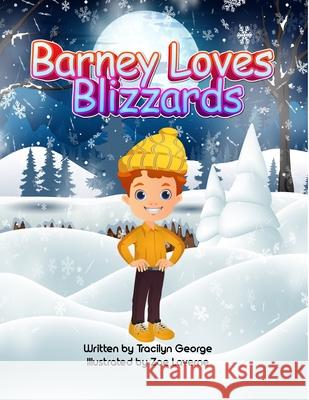 Barney Loves Blizzards Tracilyn George 9781779481559