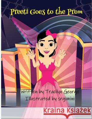 Preeti Goes to the Prom Tracilyn George 9781779482099 Clydesdale Books