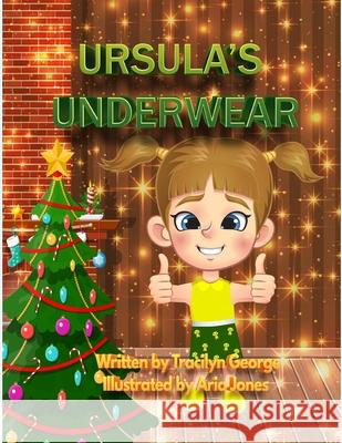 Ursula's Underwear Tracilyn George 9781779482235 Clydesdale Books