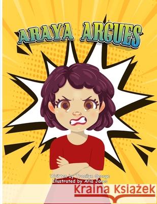 Araya Argues Tracilyn George 9781779482716 Clydesdale Books