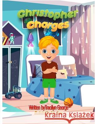 Christopher Charges Tracilyn George 9781779482778 Clydesdale Books