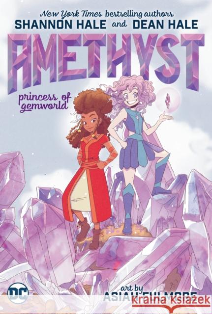 Amethyst: Princess of Gemworld Shannon Hale Dean Hale Asiah Fulmore 9781779501226