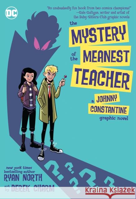 The Mystery of the Meanest Teacher Derek Charm 9781779501233 DC Comics