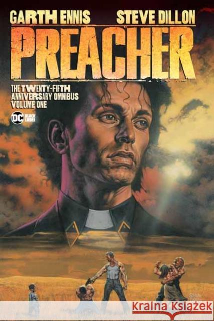 Preacher: The 25th Anniversary Omnibus Volume 1 Steve Dillon 9781779502674 DC Comics