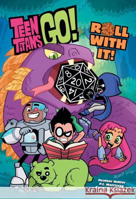 Teen Titans Go! Roll with It! Nuhfer, Heather 9781779504302 DC Comics