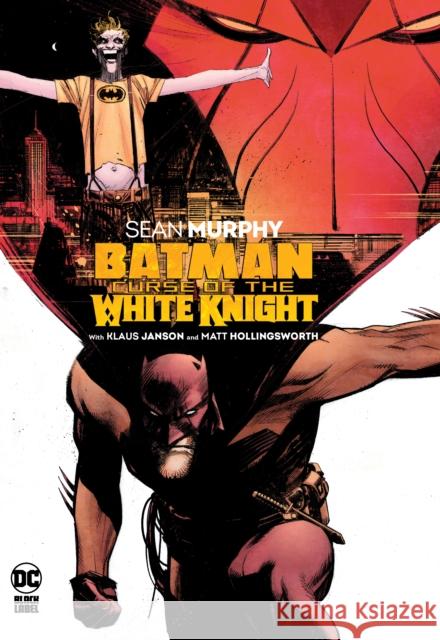 Batman: Curse of the White Knight Sean Murphy Sean Murphy Klaus Janson 9781779504487