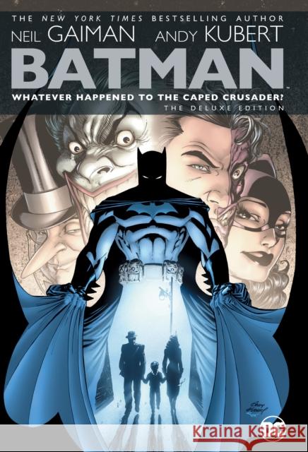 Batman: Whatever Happened to the Caped Crusader? Deluxe 2020 Edition Neil Gaiman 9781779504906 DC Comics