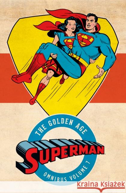 Superman: The Golden Age Omnibus Vol. 7 Various 9781779505606 DC Comics