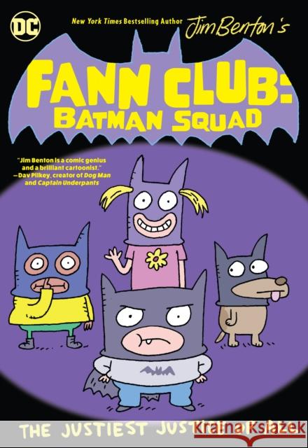 Fann Club: Batman Squad Jim Benton Jim Benton 9781779508898 DC Comics