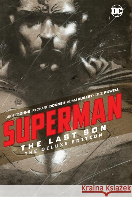 Superman: The Last Son the Deluxe Edition Geoff Johns Richard Donner Adam Kubert 9781779509116