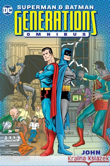 Superman & Batman: Generations Omnibus Byrne, John 9781779509406