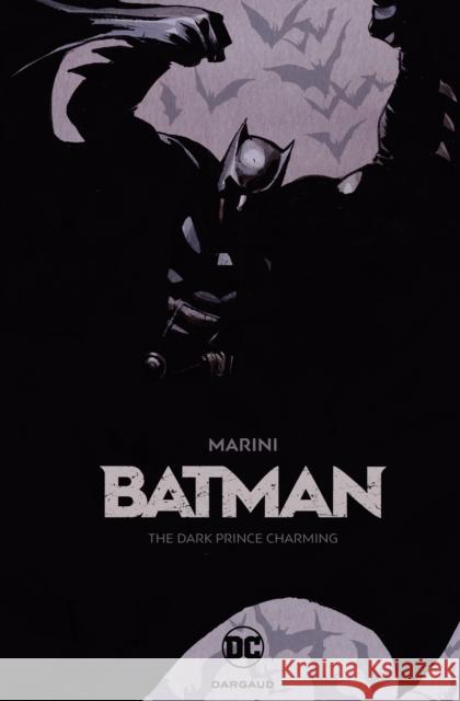 Batman: The Dark Prince Charming Enrico Marini Enrico Marini 9781779510211