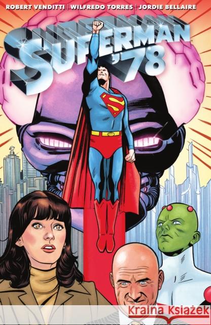 Superman '78 Robert Venditti Wilfredo Torres 9781779512659