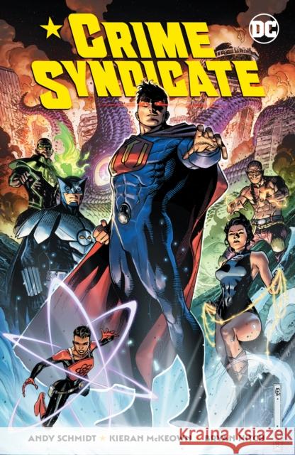 Crime Syndicate Andy Schmidt Kieran McKeown 9781779512826 DC Comics