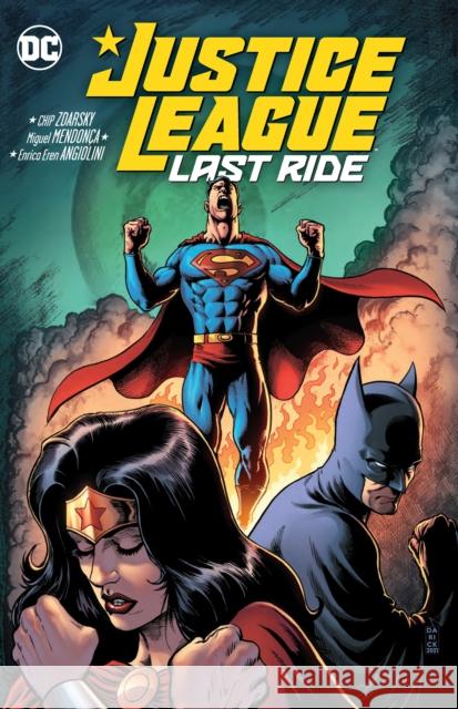 Justice League: Last Ride Chip Zdarsky Miguel Mendonca 9781779514394 DC Comics