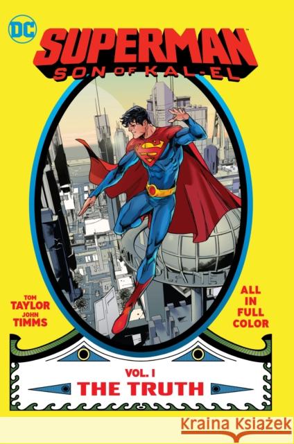 Superman: Son of Kal-El Vol. 1: The Truth Various                                  Various 9781779515322 DC Comics