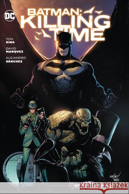 Batman: Killing Time Tom King David Marquez 9781779516985 DC Comics