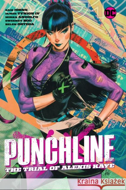 Punchline: The Trial of Alexis Kaye James Tynio Sam Johns Mirka Andolfo 9781779517968 DC Comics