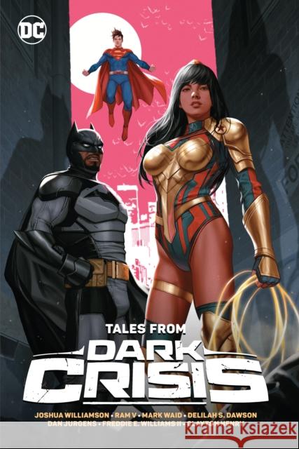 Tales from Dark Crisis Joshua Williamson Various                                  Rafa Sandoval 9781779518545