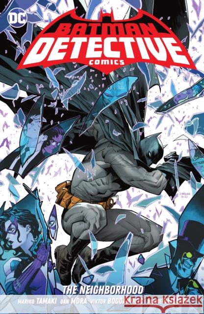 Batman: Detective Comics Vol. 1: The Neighborhood Mora, Dan 9781779519863 DC Comics