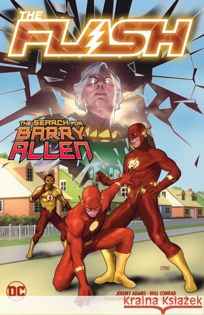 The Flash Vol. 18: The Search For Barry Allen Will Conrad 9781779520173