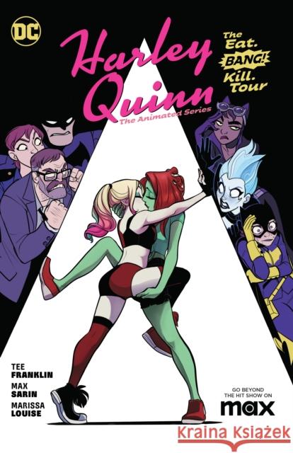 Harley Quinn: The Animated Series Volume 1: The Eat. Bang! Kill. Tour Max Sarin 9781779520401 DC Comics