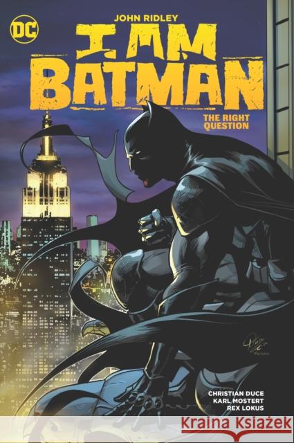 I Am Batman Vol. 3: The Right Question John Ridley Christian Duce 9781779520548 DC Comics