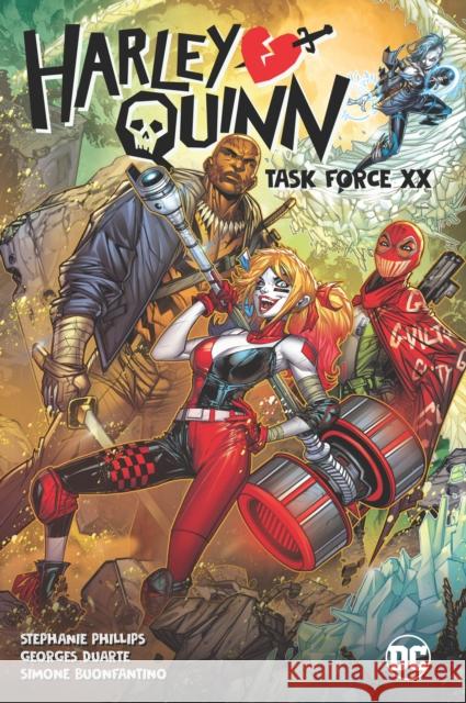 Harley Quinn Vol. 4: Task Force XX Stephanie Nicole Phillips Georges Duarte 9781779521187
