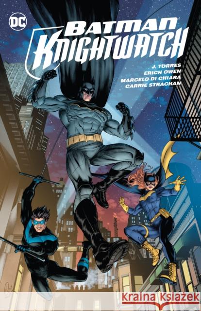 Batman: Knightwatch J. Torres Erich Owen 9781779521439 DC Comics