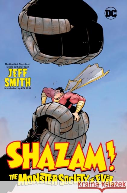 Shazam!: The Monster Society of Evil Jeff Smith Jeff Smith 9781779521552