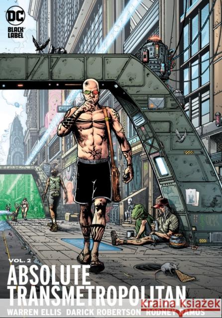 Absolute Transmetropolitan Vol. 2 (2023 Edition) Warren Ellis Darick Robertson 9781779523174 DC Comics