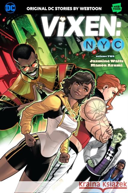 Vixen NYC Volume Two Jasmine Walls Manou Azumi 9781779523372 DC Comics