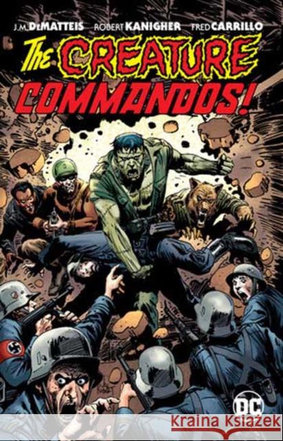 Creature Commandos Robert Kanigher 9781779524393