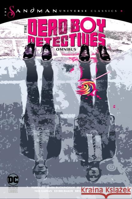 The Dead Boy Detectives Omnibus (The Sandman Universe Classics) Jill Thompson 9781779524522 DC Comics