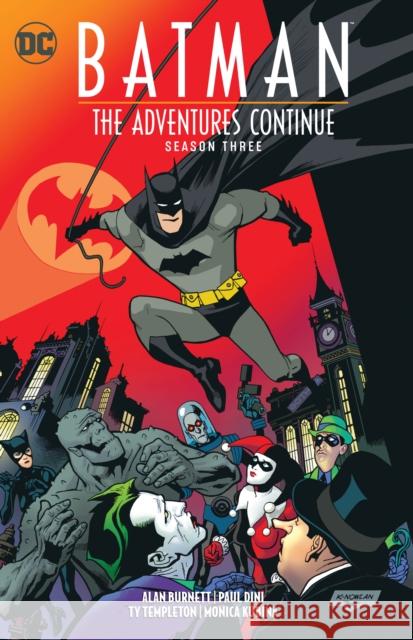 Batman: The Adventures Continue Season Three Alan Burnett 9781779524638