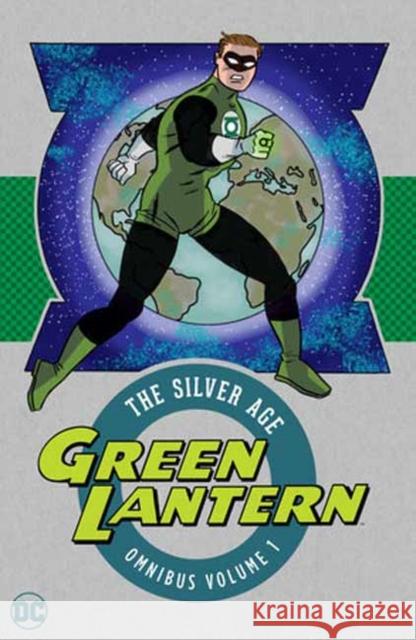 Green Lantern: the Silver Age Omnibus Vol. 1 John Broome 9781779525826 DC Comics