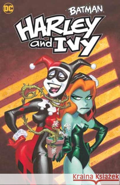 Batman: Harley and Ivy Bruce Timm 9781779526298