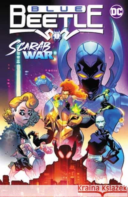 Blue Beetle Vol. 1: Scarab War! Josh Trujillo Adrian Gutierre 9781779527059 DC Comics
