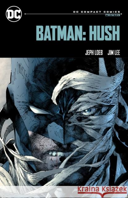 Batman: Hush: DC Compact Comics Edition Jim Lee 9781779527264 DC Comics