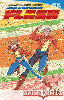 Jay Garrick: The Flash Jeremy Adams Diego Olortegui 9781779527745