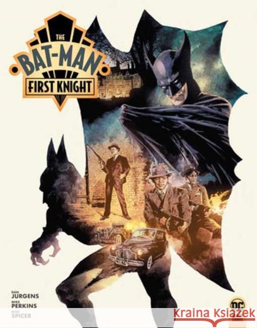 The Bat-Man: First Knight Mike Perkins 9781779527912