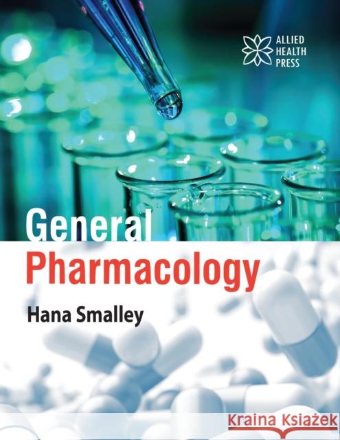 General Pharmacology Hana Smalley 9781779562333
